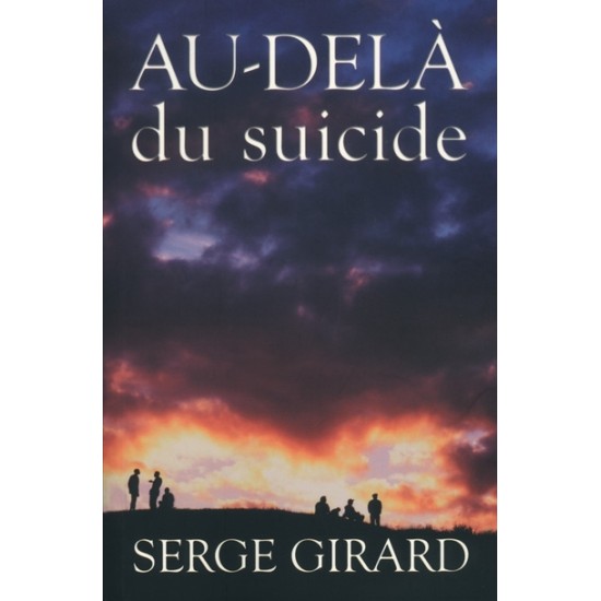 Au-delà du suicide De Serge Girard